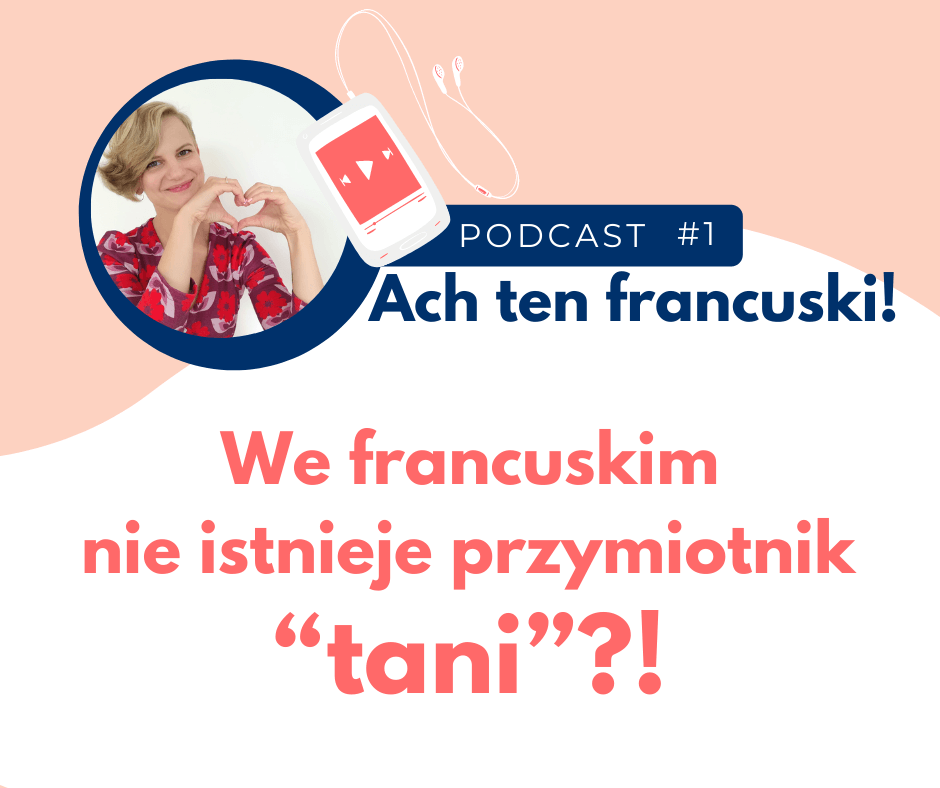 You are currently viewing We francuskim nie istnieje przymiotnik „tani”?!